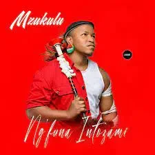 Mzukulu – Ngfuna Intozami EP