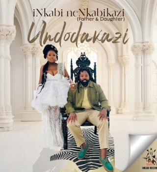 Nkabikazi – Undodakazi EP