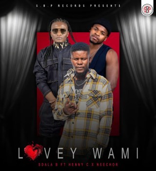 Sdala B – Lovey Wam Ft Henny C & Neechor