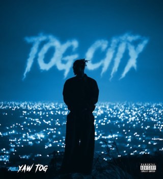 Yaw Tog – Tog City Album