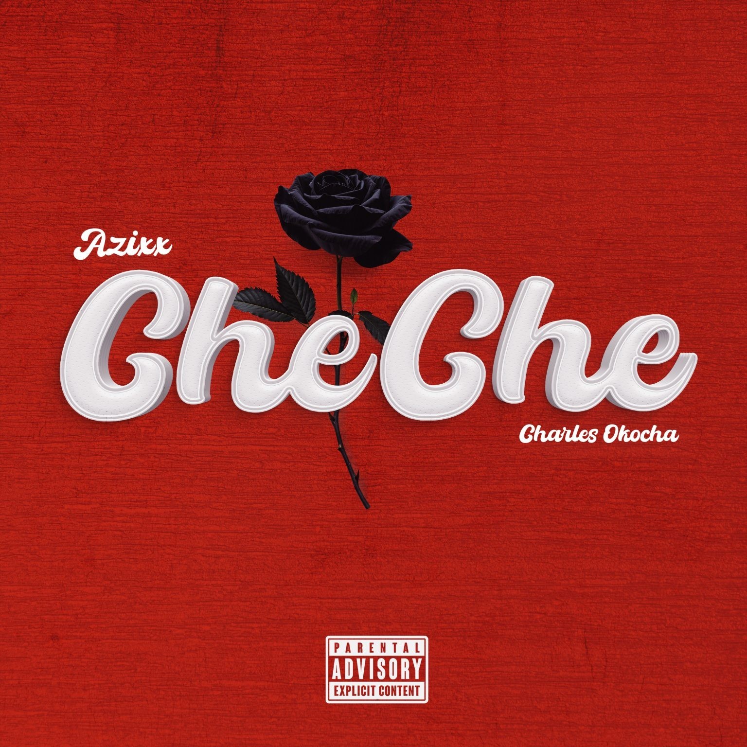 Azixx – CheChe Ft. Charles Okocha