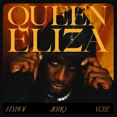 Flyboi – Queen Eliza ft. JeriQ & Ycee