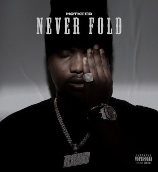 Hotkeed – Never Fold Album