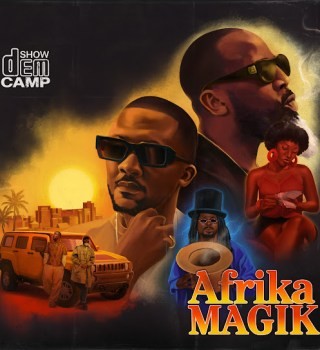 Show Dem Camp – AFRIKA MAGIK Album