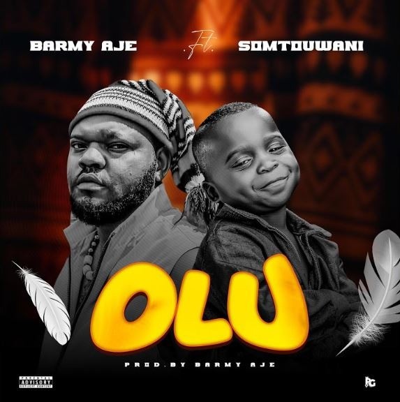 Barmy Aje – Olu ft. Somto Uwani