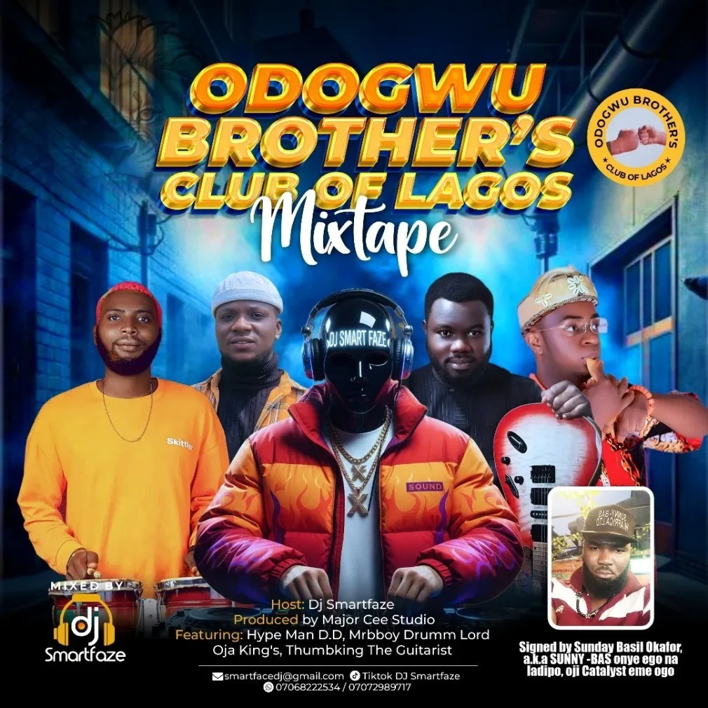 DJ Smartfaze – Odogwu Brothers Club Of Lagos Ft. Hype D.D, Oja Ugoeze, Dove Drumz & Thumbking The Guitarist