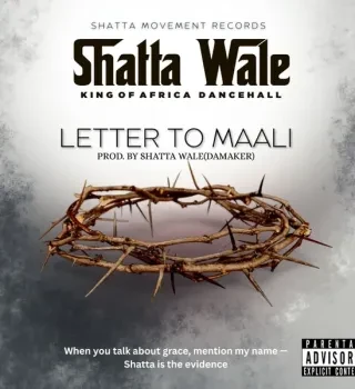 SHATTA WALE – Letter To Maali