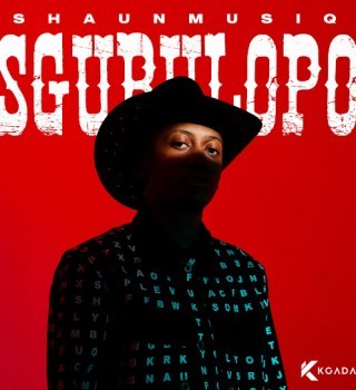 Shaunmusiq – Sgubulopo Album