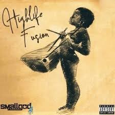 Smallgod – Highlife Fusion (Album)