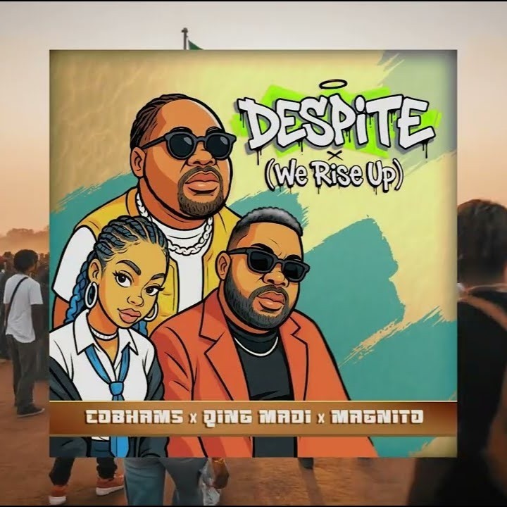 Cobhams – Despite (We Rise Up) Ft. Qing Madi & Magnito