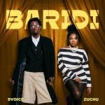 D Voice – Baridi ft. Zuchu