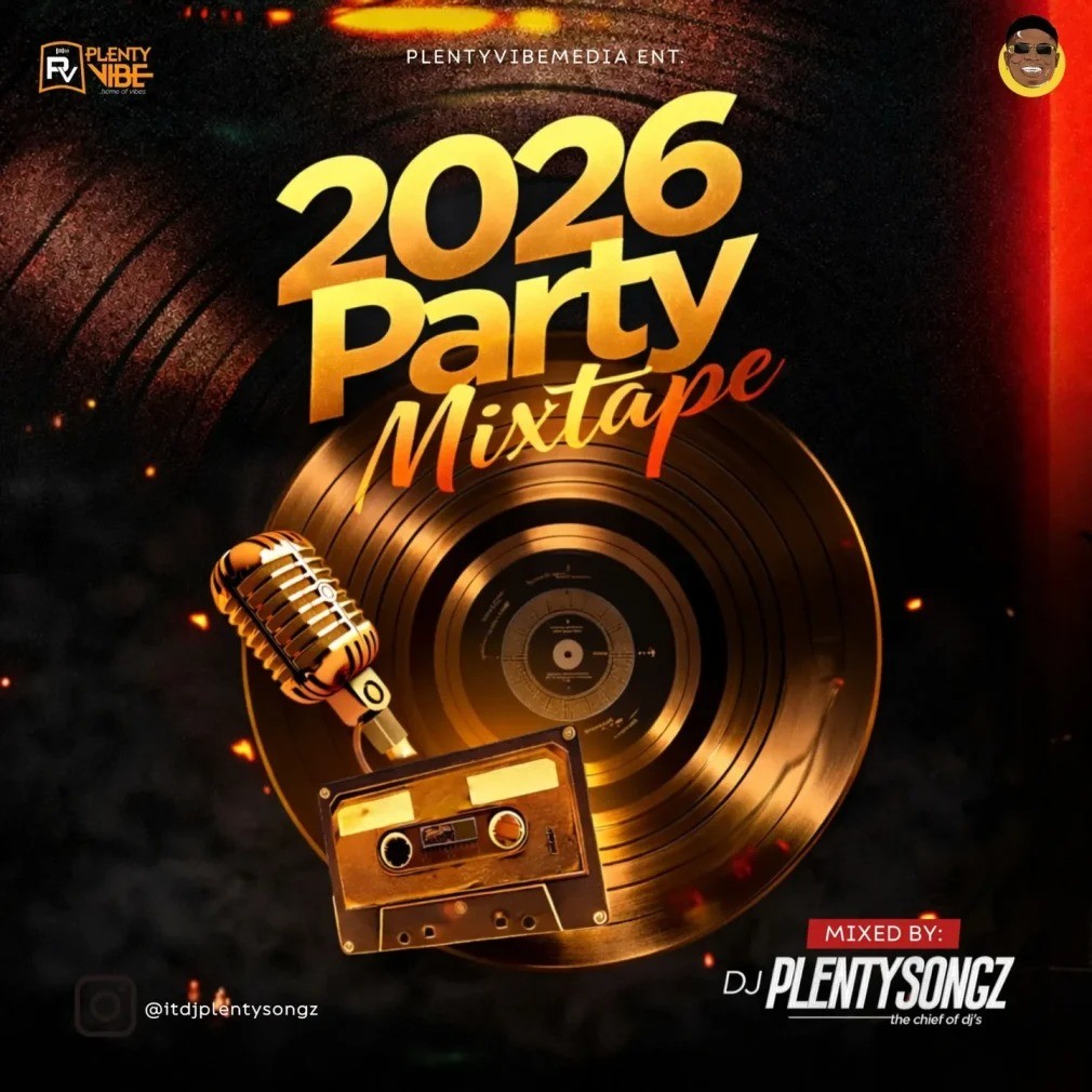 DJ PlentySongz – 2026 Party Mix
