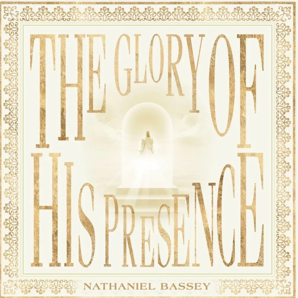 Nathaniel Bassey – The Glory Of His Presence (Album)
