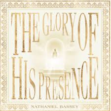 Nathaniel Bassey – The Glory Of His Presence (Album)