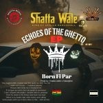 Shatta Wale - Echoes Of The Ghetto (Album)