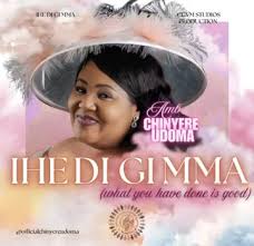 Chinyere Udoma - Ihe Di Gi Mma