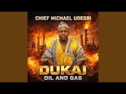 Chief Michael Udegbi – DUKAI OIL AND GAS
