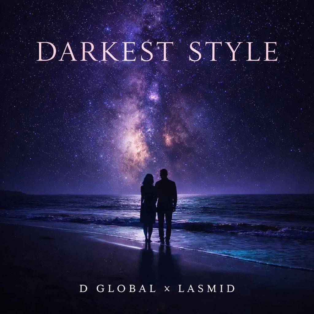D Global – Darkest Style Ft. Lasmid