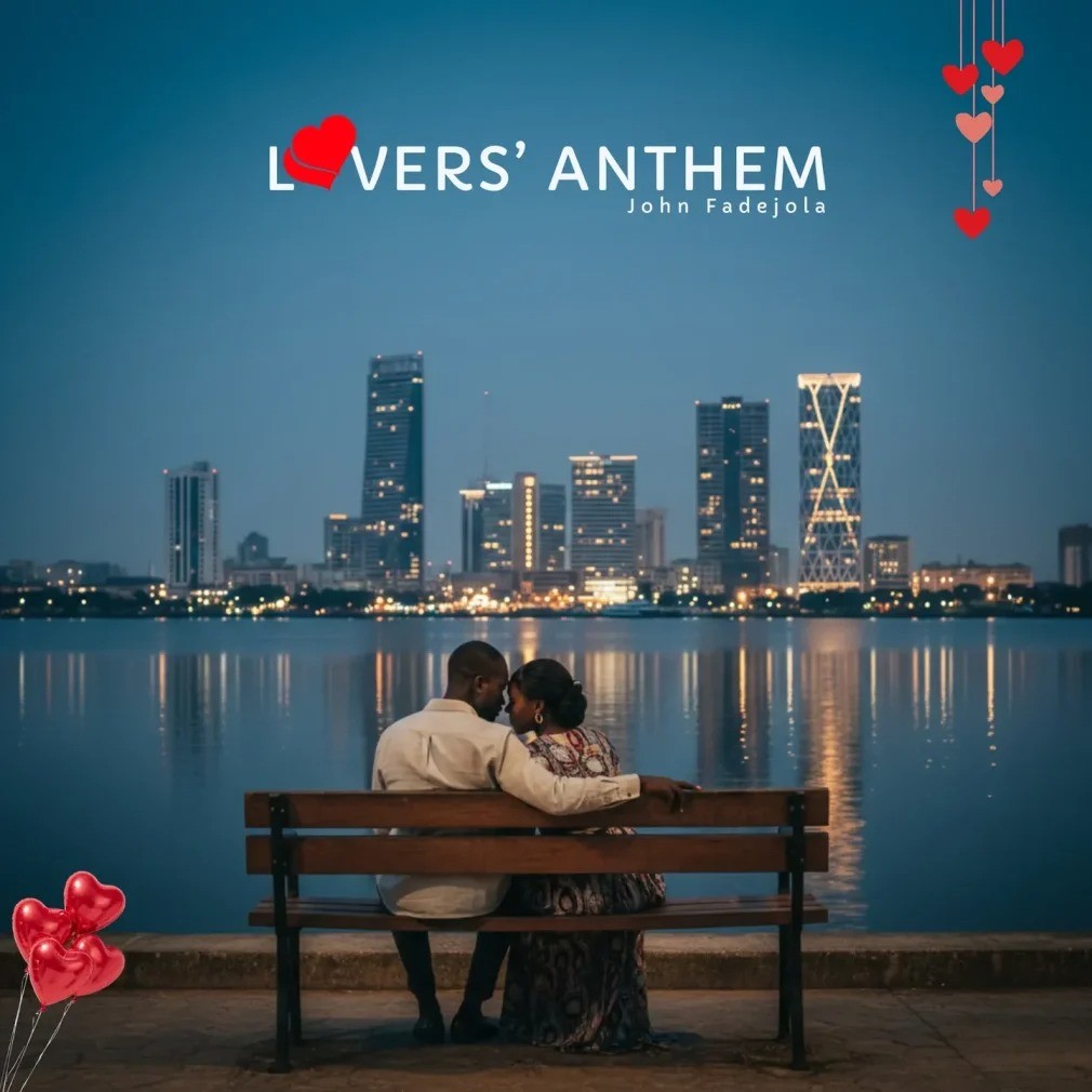 John Fadejola – Lovers’ Anthem