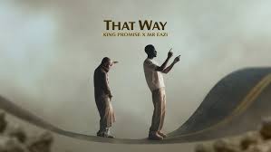 King Promise – That Way Ft. Mr Eazi