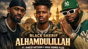 Kwesi Arthur – Alhamdulillah Ft Black Sherif & Bigg Homie Flee