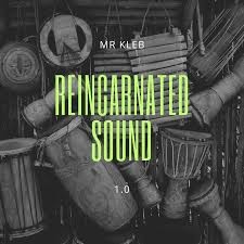 Mr Kleb – Reincarnated Sound 4.0