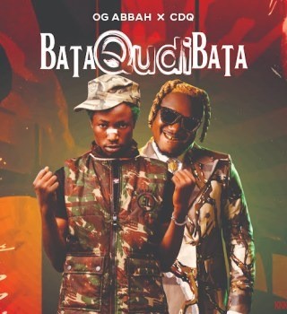 OG Abbah – BATA QUDI BATA Ft. CDQ