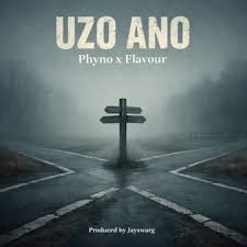 Phyno - Uzo Ano ft. Flavour