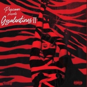 Popcaan – Gyalentines II (Album)