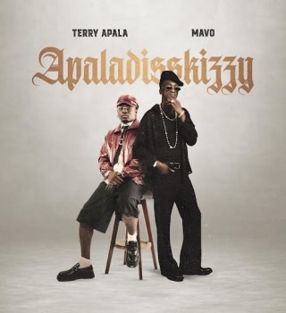 Terry Apala – Apaladisskizzy ft. Mavo