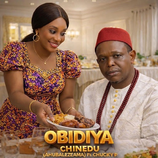 Chinedu – OBIDIYA Ft. Chucky P