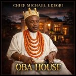 Chief Michael Udegbi – Oba House