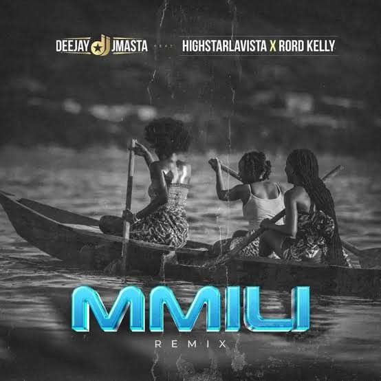 Deejay J Masta – Mmili (Remix) Ft. Highstarlavista & Rord Kelly