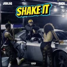 JoBlaq – SHAKE IT Ft. Ayox