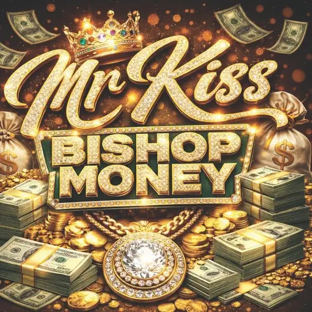 Mr Kiss – Bishop Money