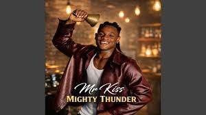 Mr Kiss – Mighty Thunder