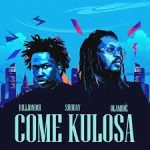 Shoday – Come Kulosa Ft. Olamide & Billionboi