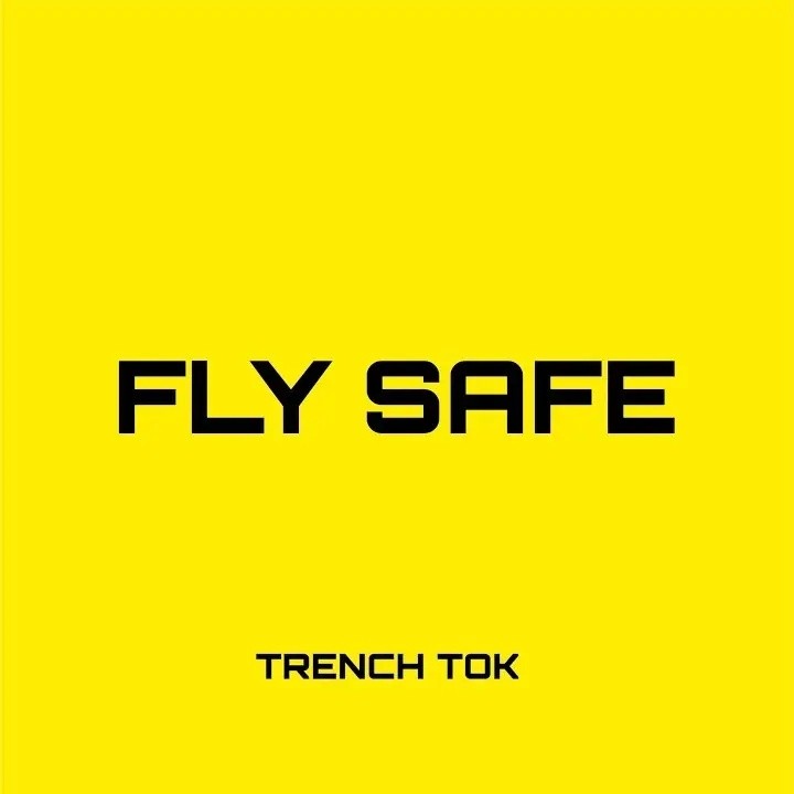 Trench Tok - Fly Safe ft. Fela 2