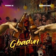 Young AI – Gbadun Ft. Bad Boy Timz