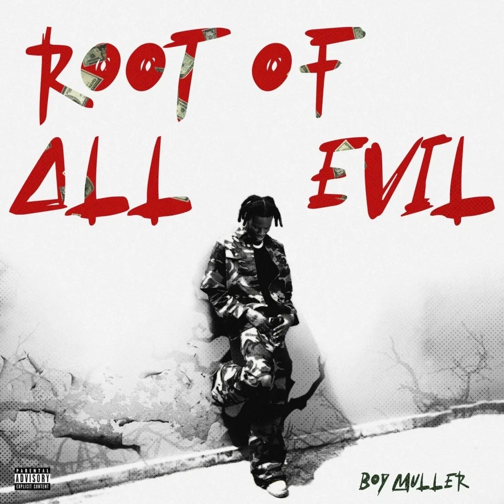 Boy Muller – Root Of All Evil