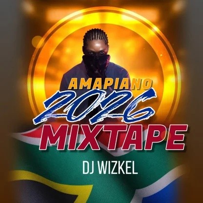 Dj Wizkel - AMAPIANO 2026 MIXTAPE | 2026 AMAPIANO MIX | Best Amapiano Music 2026 Mix