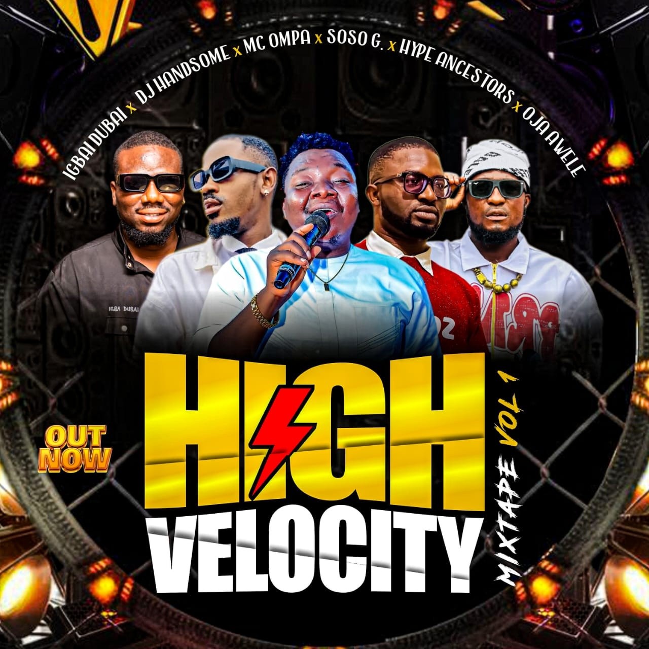 DJ Handsome – High Velocity (Mixtape Vol 1) Ft Igbai Dubai, MC Ompa, Soso G., Hype Ancestors & Oja Awele