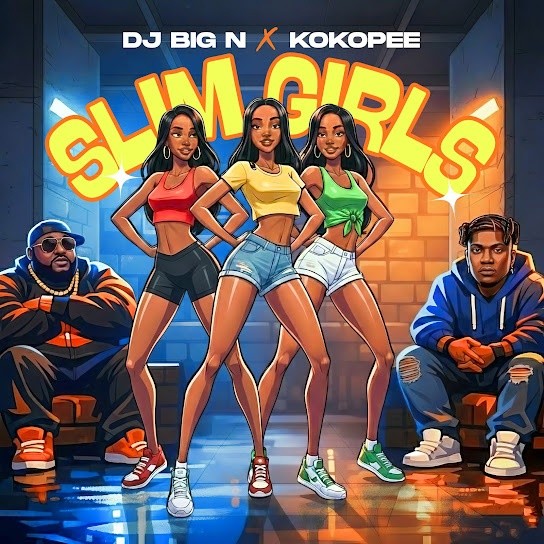 DJ Big N – Slim Girls Ft. Koko Pee