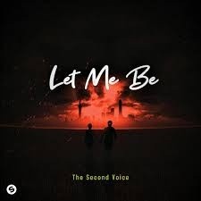 The Second Voice – Let Me Be