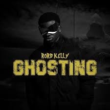 Rord Kelly – Ghosting