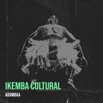Agumbaa – Ikemba Cultural