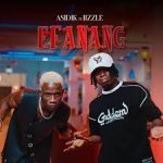 Asidik - EFANANG ft JIZZLE