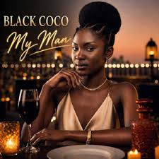Black Coco - My Man