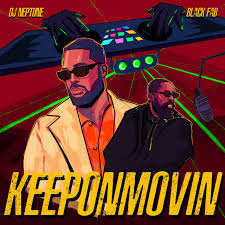 DJ Neptune – Keeponmovin ft. Black Fab