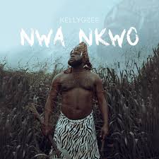 Kellygzee - Nwa Nkwo